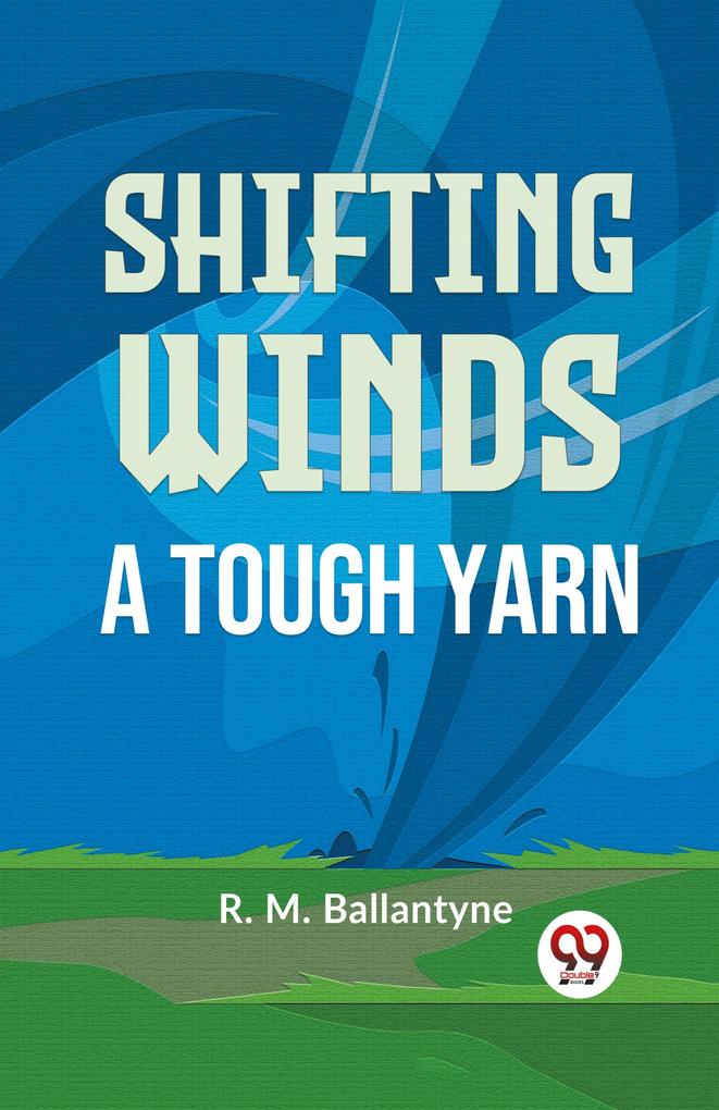 Shifting Winds A Tough Yarn
