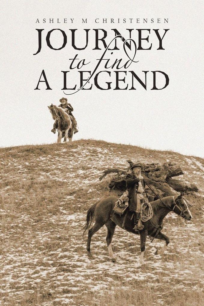 JOURNEY TO FIND A LEGEND
