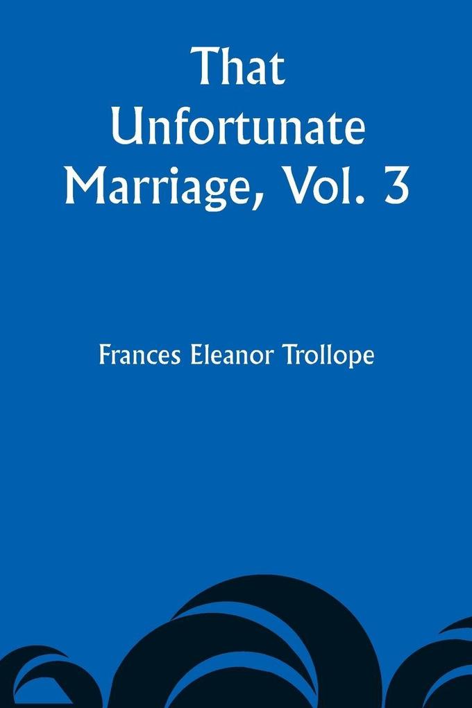 That Unfortunate Marriage Vol. 3