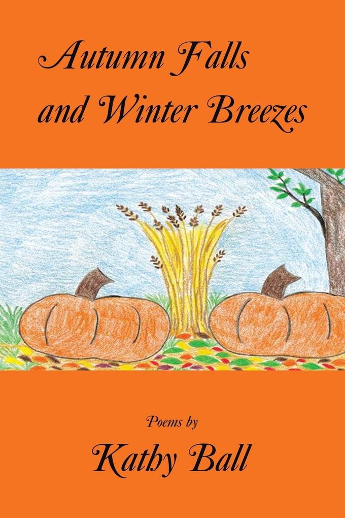 Autumn Falls and Winter Breezes