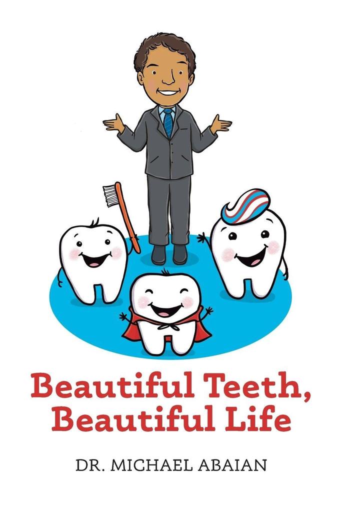 Beautiful Teeth Beautiful Life