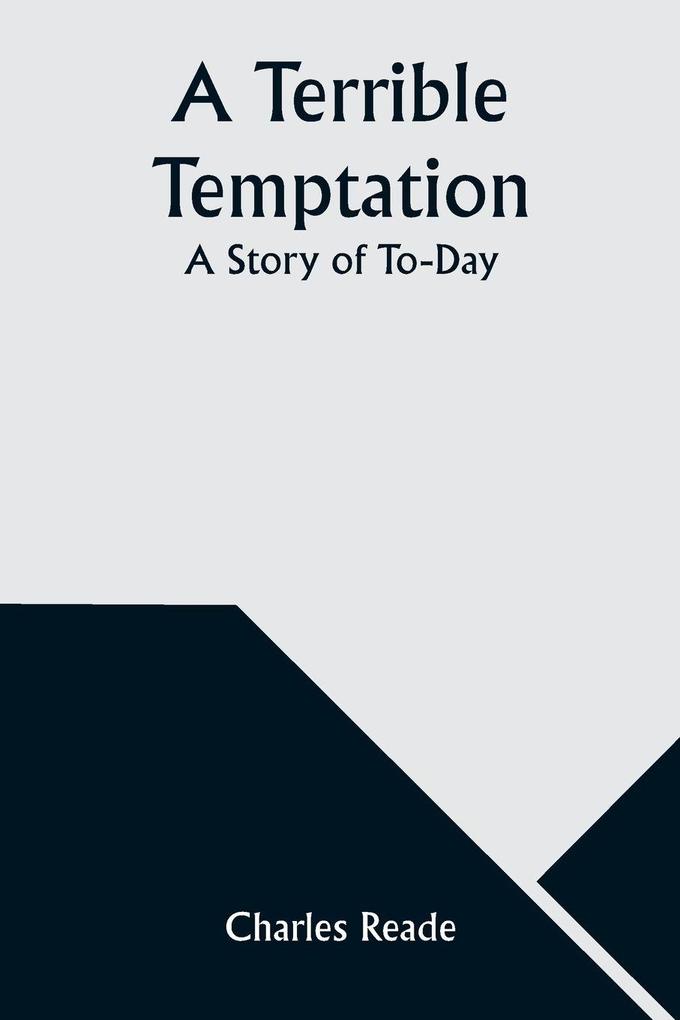 A Terrible Temptation