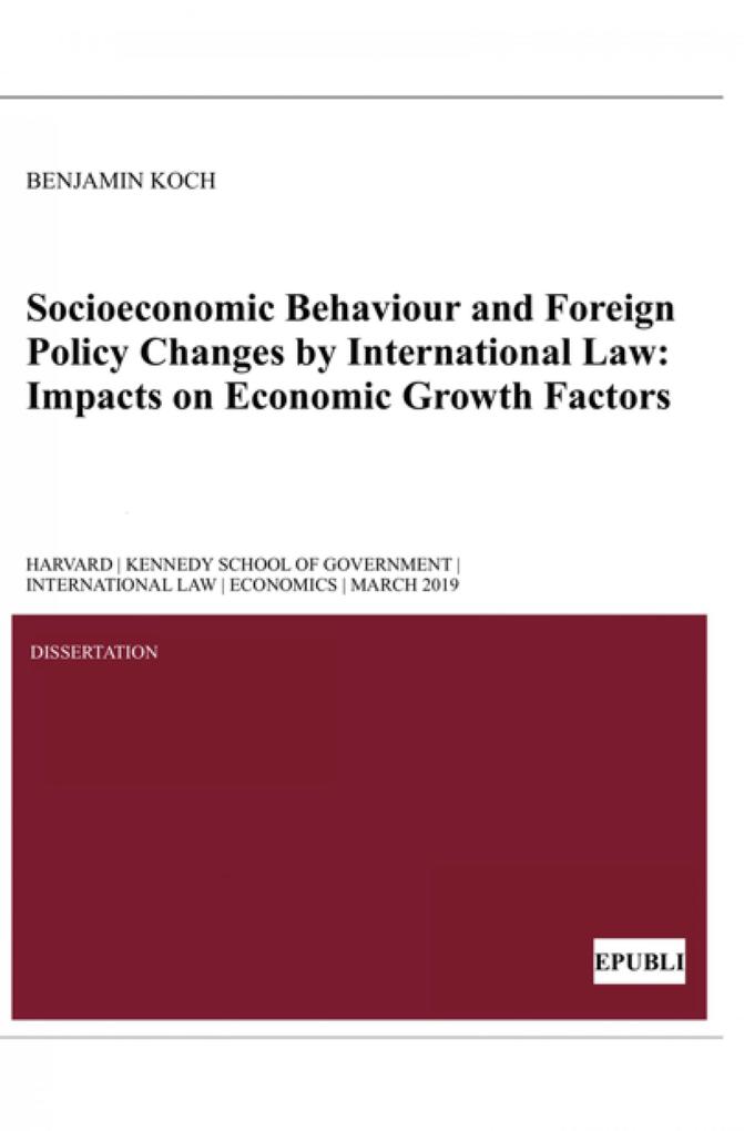 Socioeconomic Behaviour and Foreign Policy Changes by International Law