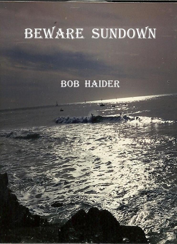 Beware Sundown (Adventures of Ben and Bob)