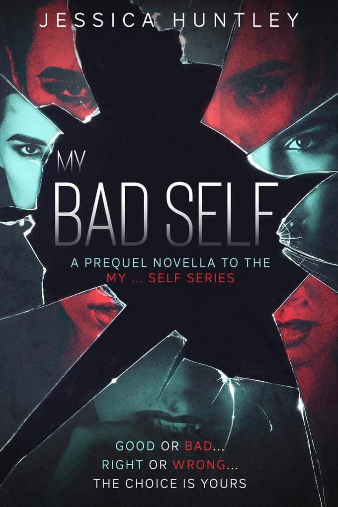 My Bad Self (My ... Self Series #0.5)
