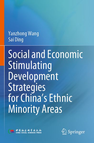 Social and Economic Stimulating Development Strategies for China's Ethnic Minority Areas