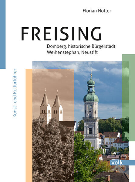 Freising - Domberg Bürgerstadt Weihenstephan Neustift