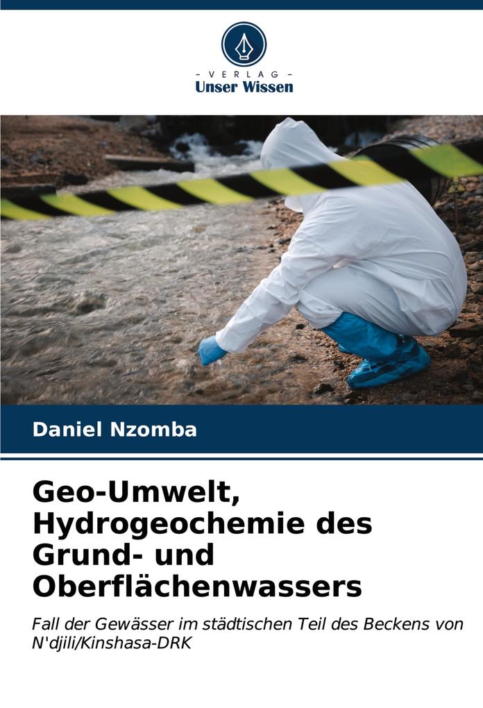 Geo-Umwelt Hydrogeochemie des Grund- und Oberflächenwassers