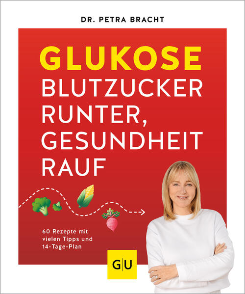 Graefe und Unzer Verlag Glukose - Blutzucker Runter Gesundheit Rauf