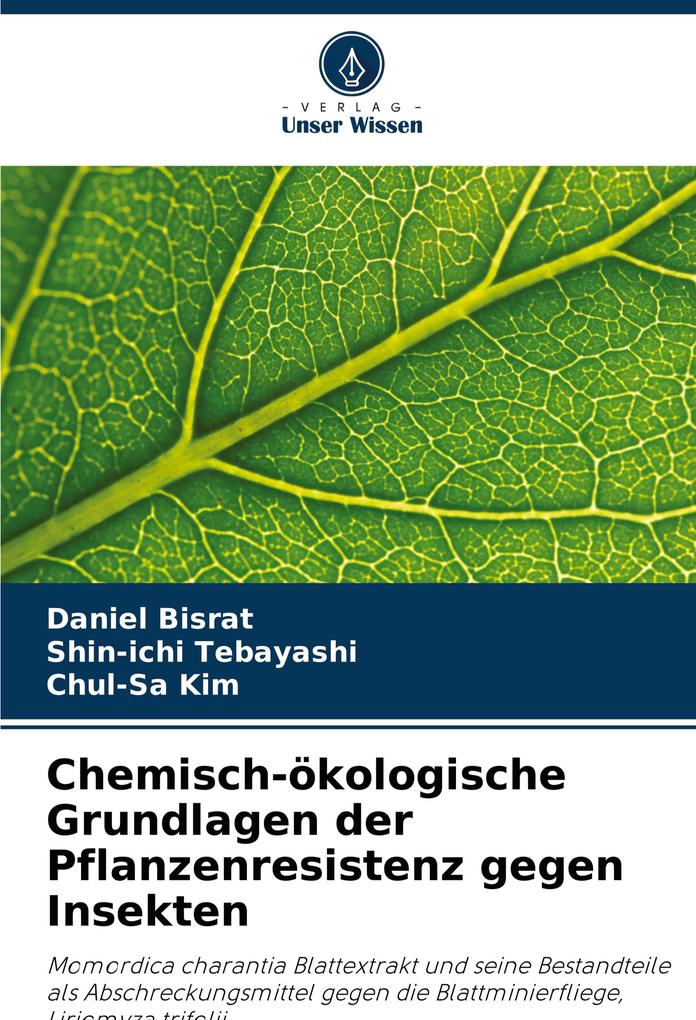 Chemisch-ökologische Grundlagen der Pflanzenresistenz gegen Insekten
