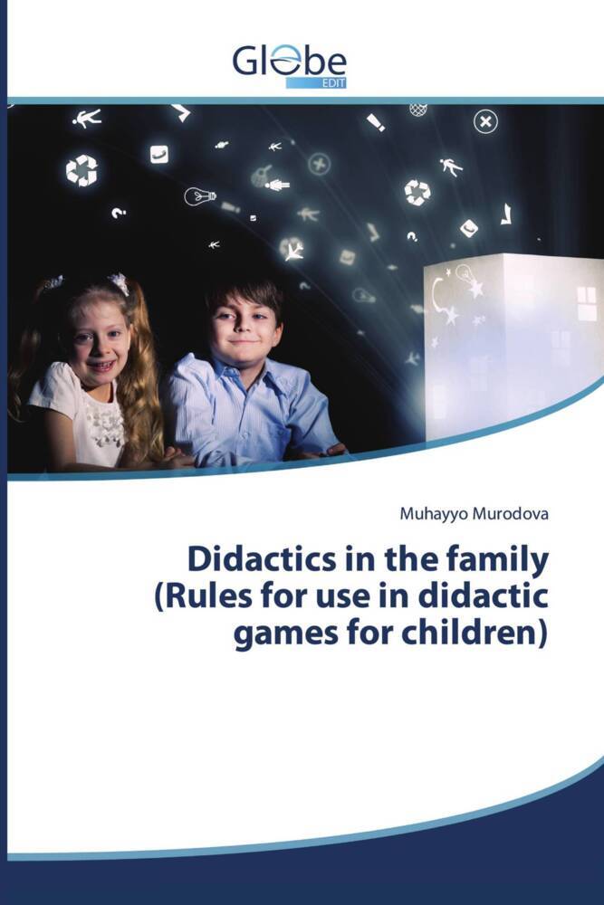 Didactics in the family(Rules for use in didactic games for children)