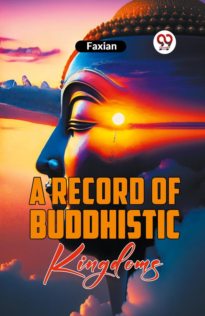 A Record Of Buddhistic Kingdoms