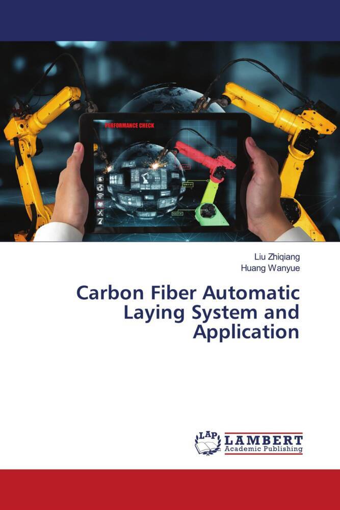 Carbon Fiber Automatic Laying System and Application