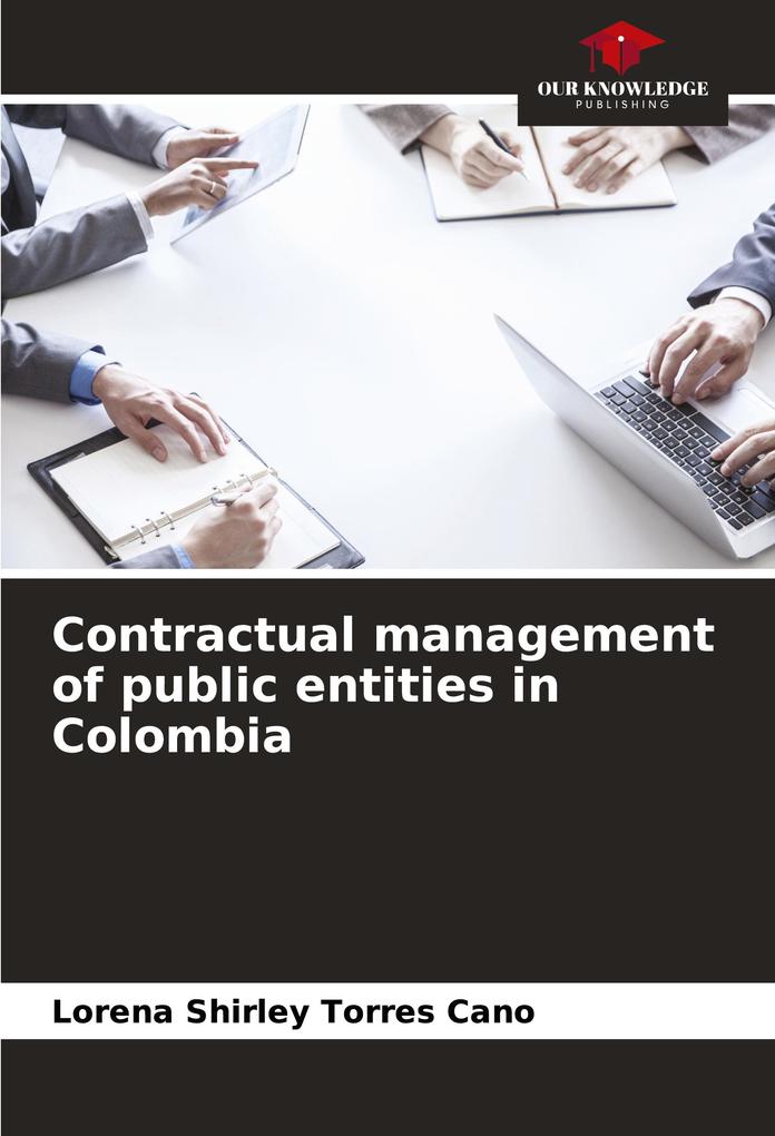 Contractual management of public entities in Colombia