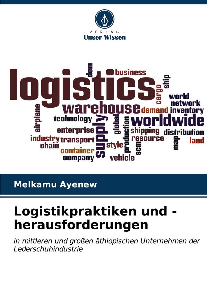 Logistikpraktiken und -herausforderungen