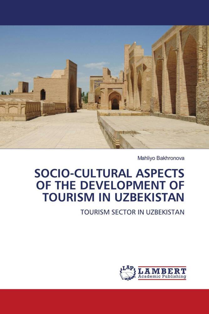 SOCIO-CULTURAL ASPECTS OF THE DEVELOPMENT OF TOURISM IN UZBEKISTAN