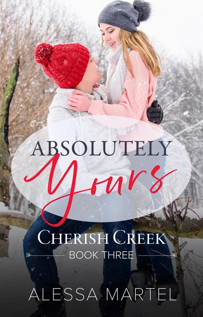 Absolutely Yours (Cherish Creek #3)