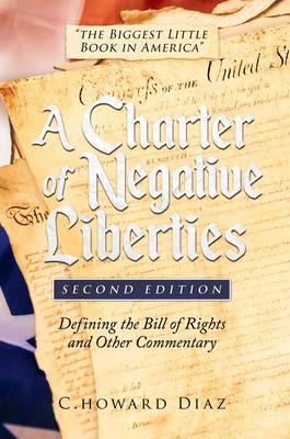 A Charter of Negative Liberties (Second Edition)
