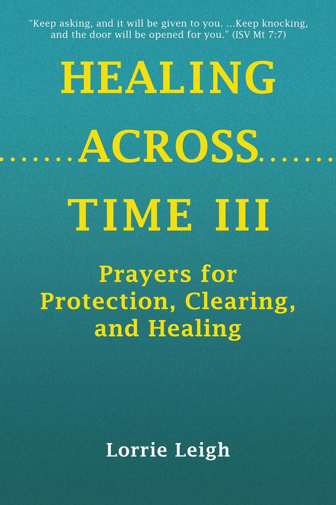 HEALING ACROSS TIME III