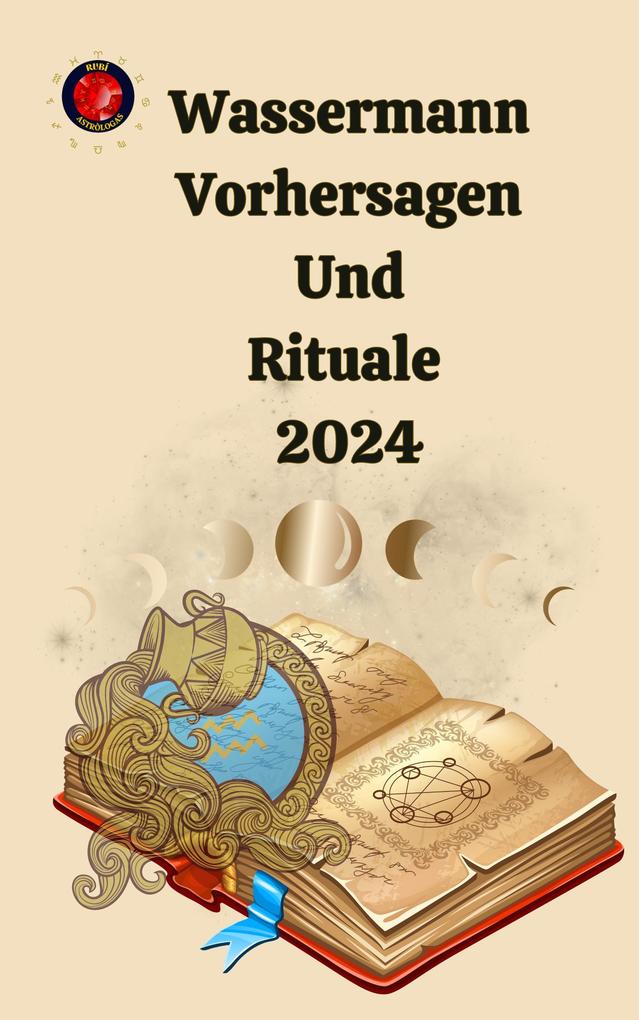 Wassermann Vorhersagen Und Rituale 2024