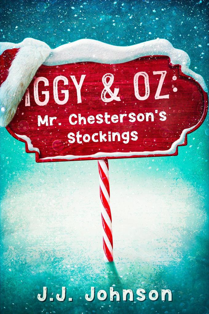 Mr Chesterson‘s Stockings (Iggy & Oz)
