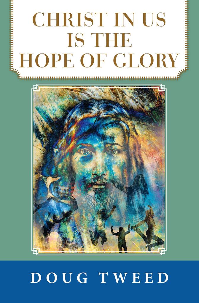 Christ in Us Is the Hope of Glory