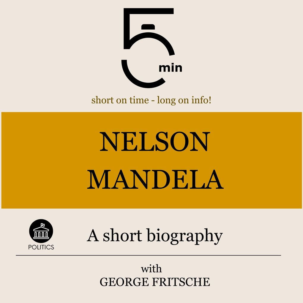 Nelson Mandela: A short biography