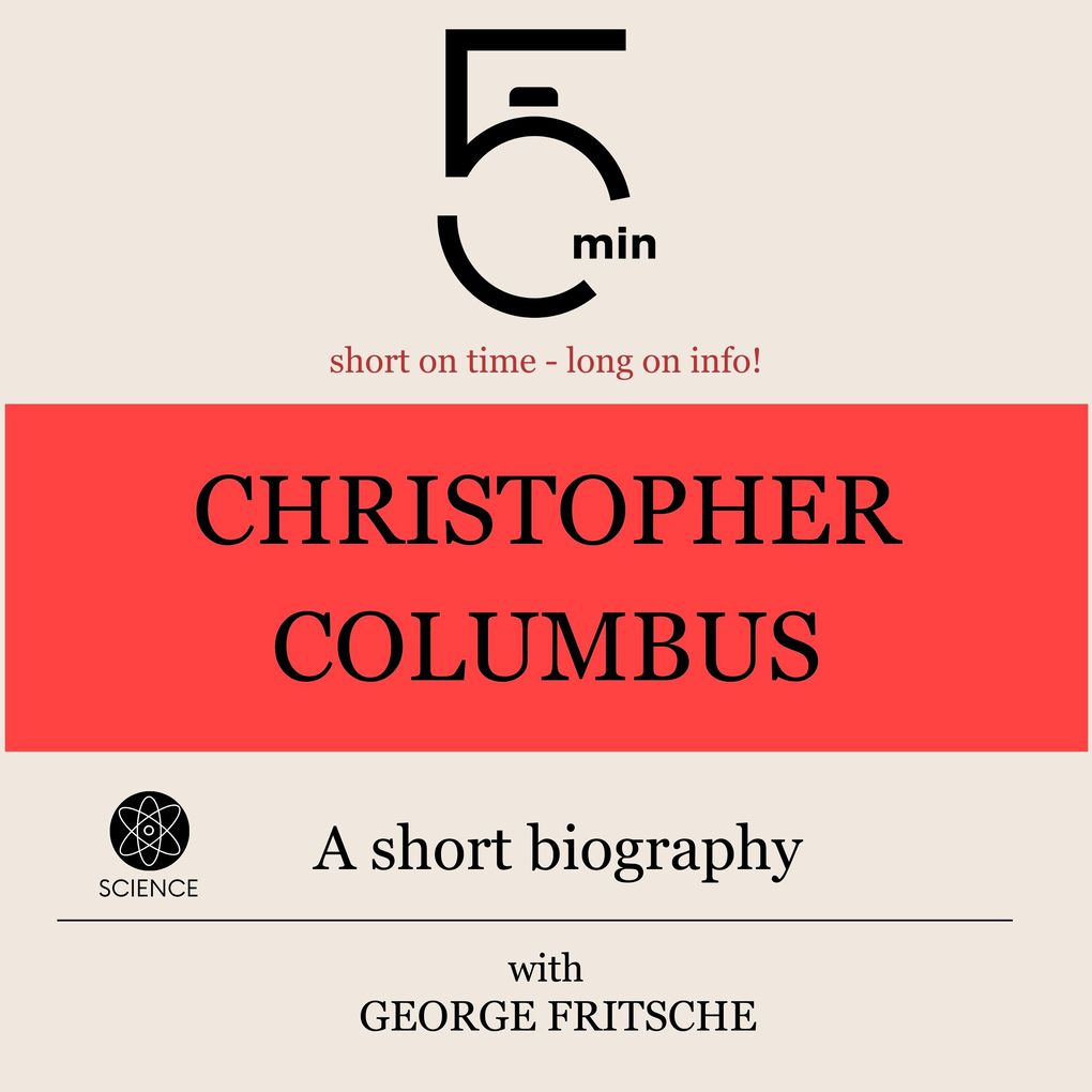 Christopher Columbus: A short biography