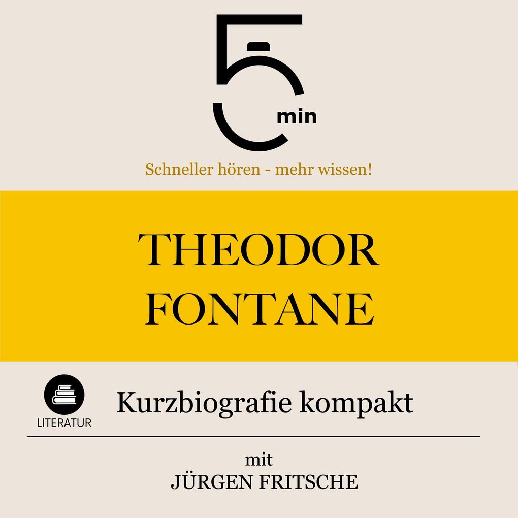 Theodor Fontane: Kurzbiografie kompakt