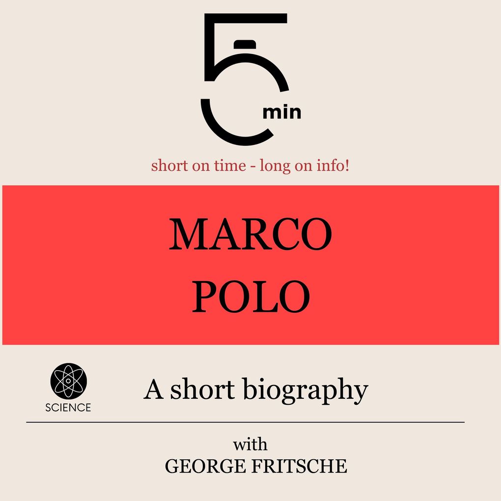 Marco Polo: A short biography