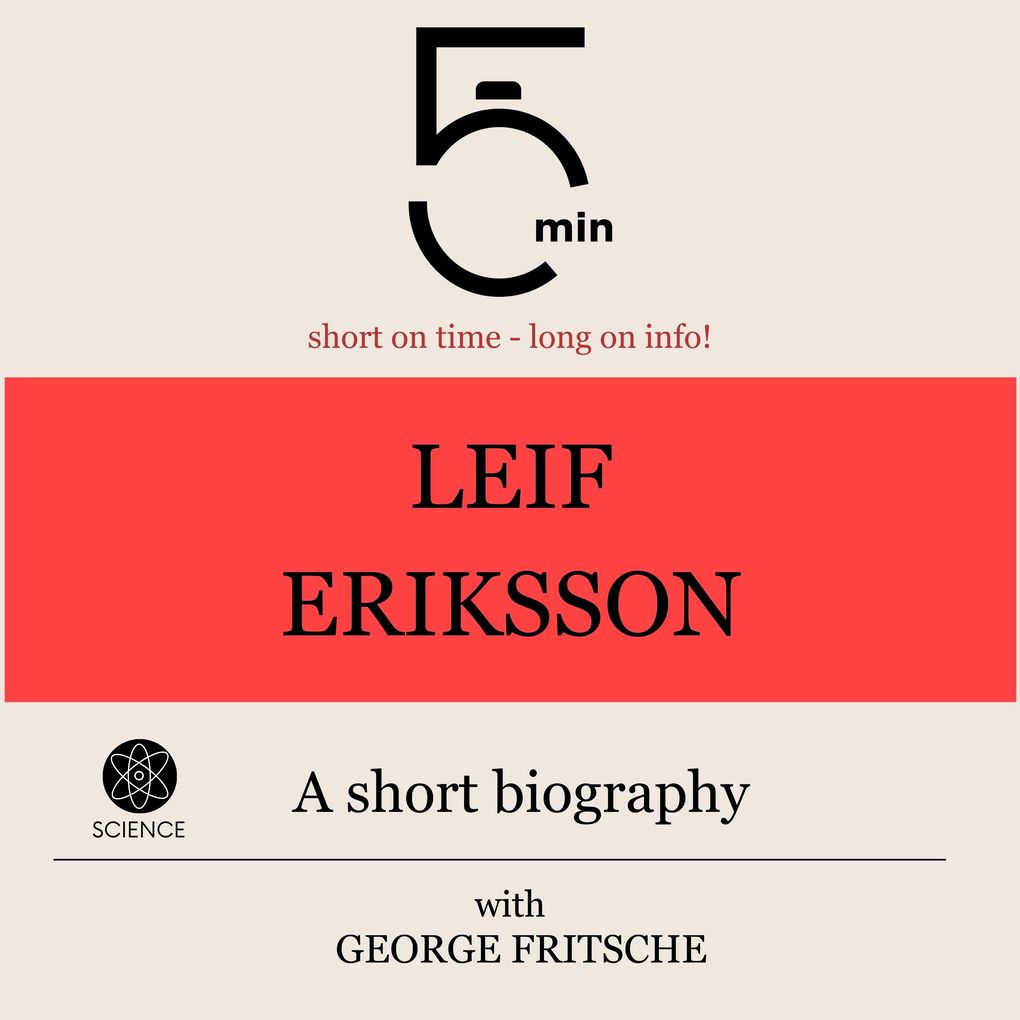 Leif Eriksson: A short biography