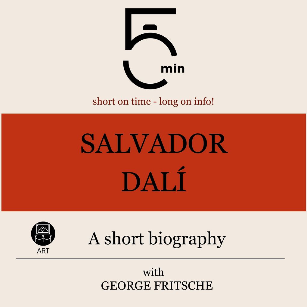 Salvador Dalì: A short biography