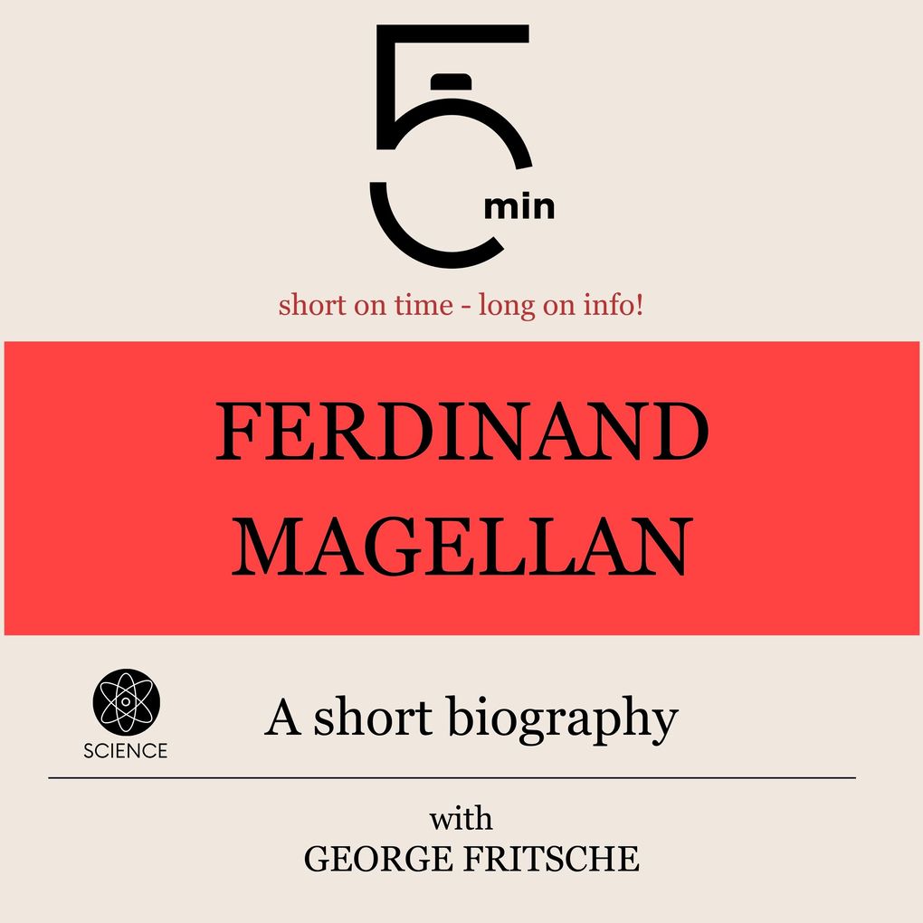 Ferdinand Magellan: A short biography