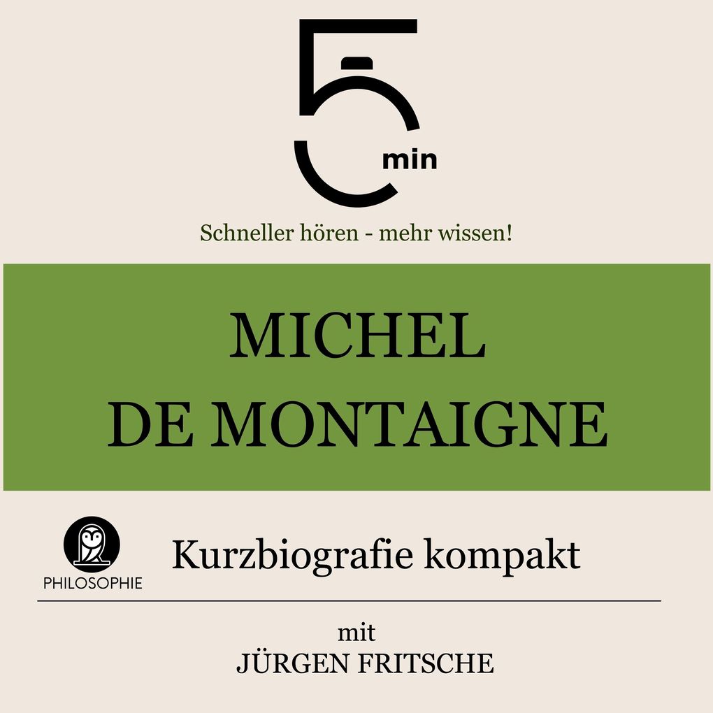 Michel de Montaigne: Kurzbiografie kompakt