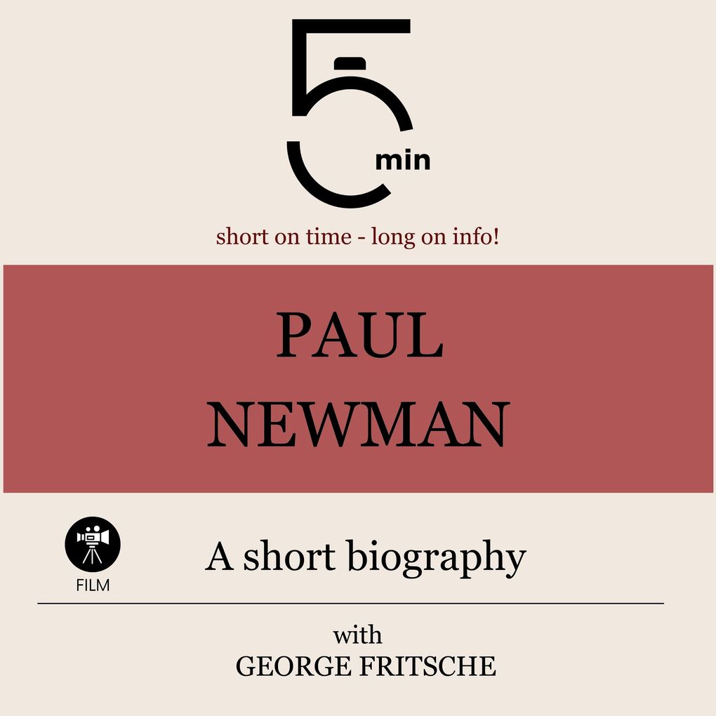 Paul Newman: A short biography