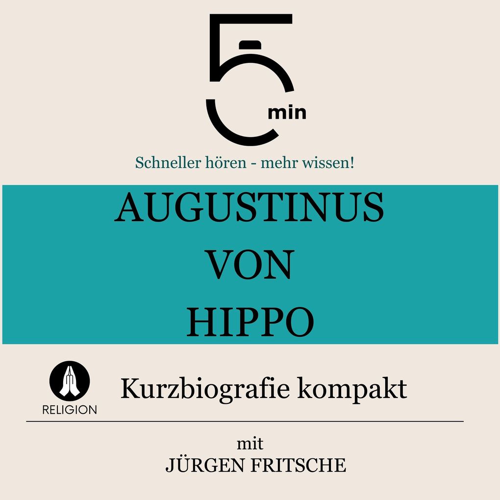 Augustinus von Hippo: Kurzbiografie kompakt