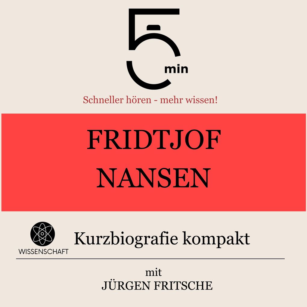 Fridtjof Nansen: Kurzbiografie kompakt