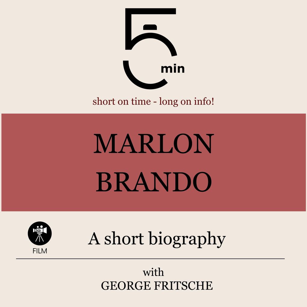 Marlon Brando: A short biography