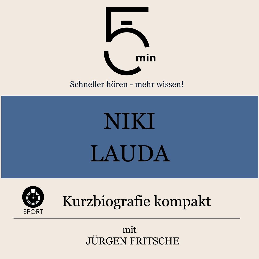Niki Lauda: Kurzbiografie kompakt