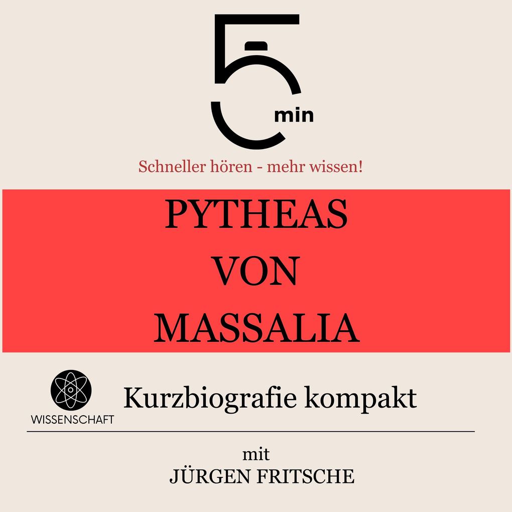 Pytheas von Massalia: Kurzbiografie kompakt