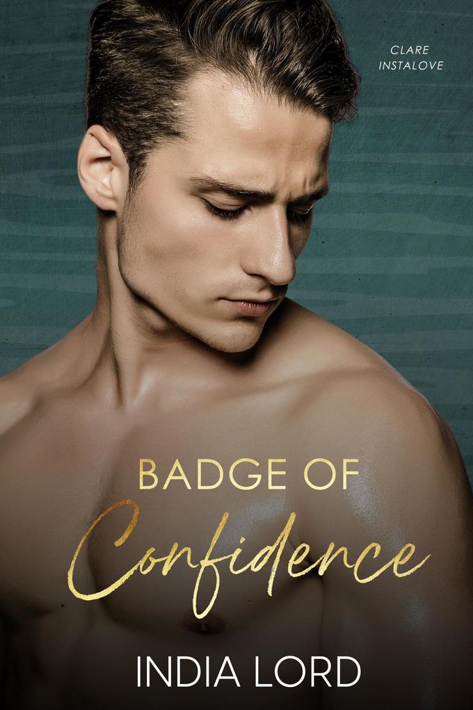 Badge of Confidence (Clare Instalove #4)