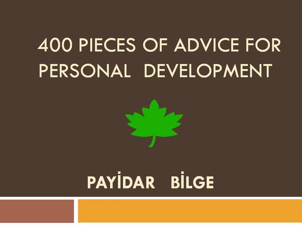 400 Pieces of Advice for Personal Development