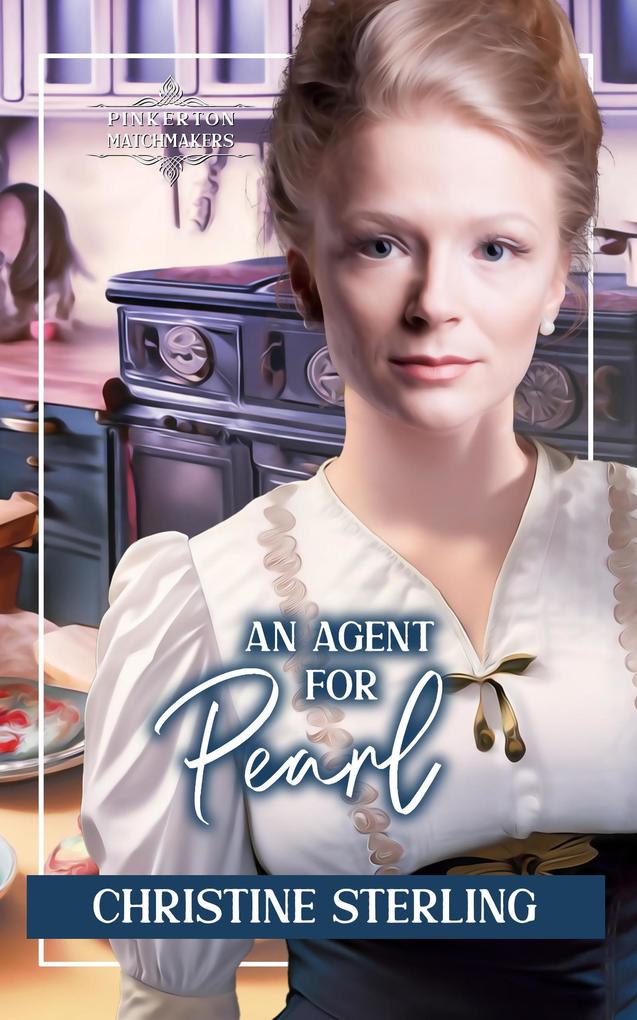 An Agent for Pearl (Pinkerton Matchmakers #45)