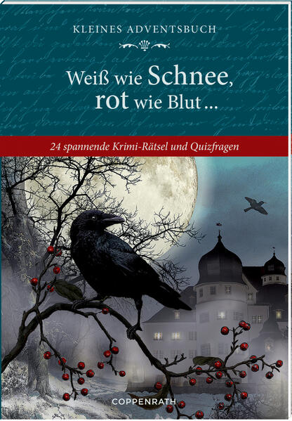 Coppenrath - Edition Barbara Behr - Weiß wie Schnee rot wie Blut ... Adventskalenderbuch