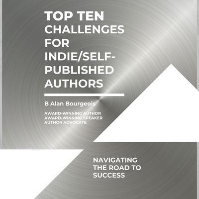 Top Ten Challenges for Indie/Self-Publishing Authors