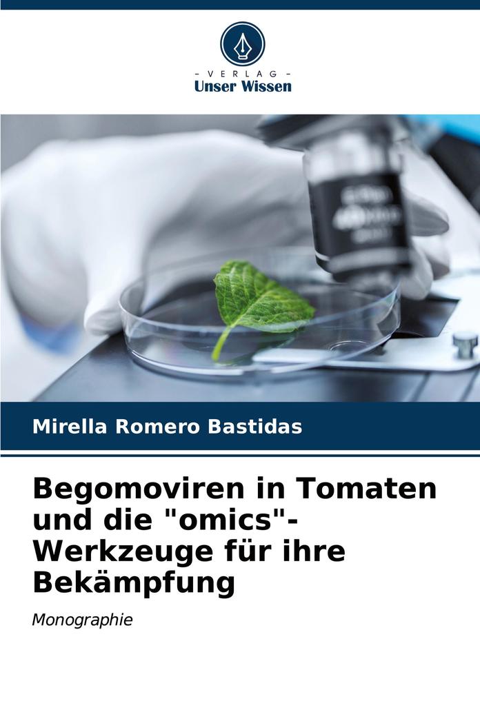 Begomoviren in Tomaten und die 'omics'-Werkzeuge für ihre Bekämpfung