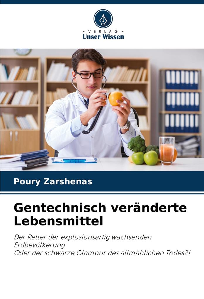 Gentechnisch veränderte Lebensmittel