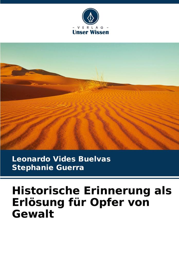 Historische Erinnerung als Erlösung für Opfer von Gewalt