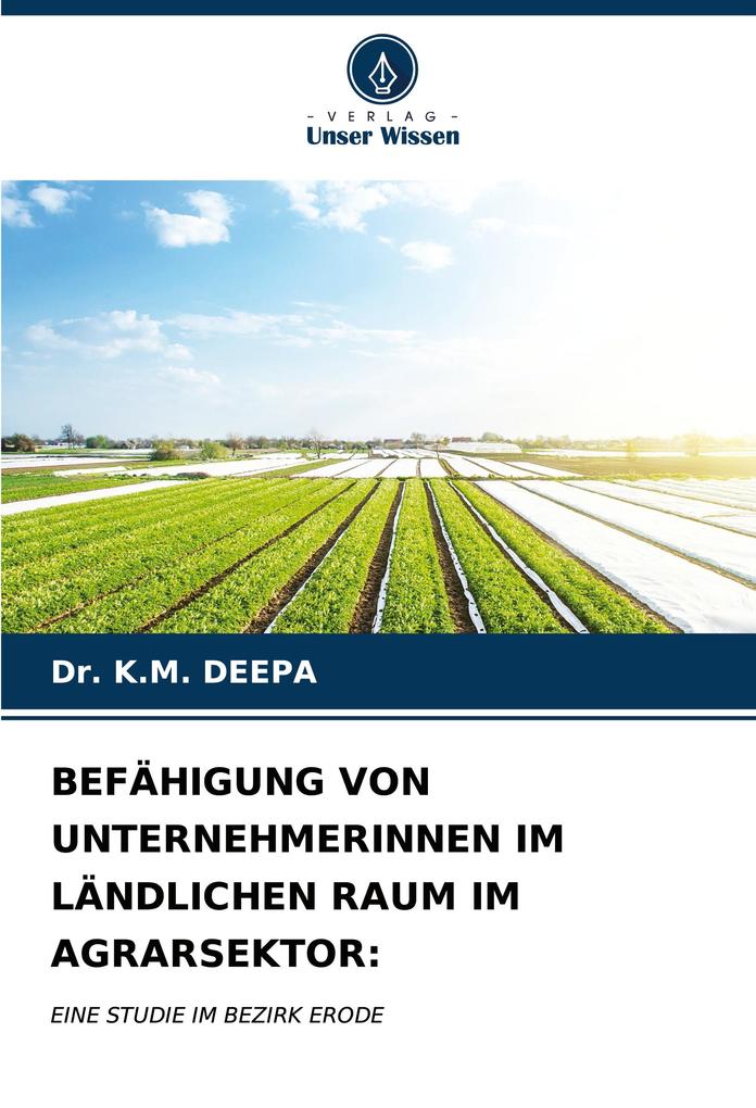 BEFÄHIGUNG VON UNTERNEHMERINNEN IM LÄNDLICHEN RAUM IM AGRARSEKTOR: