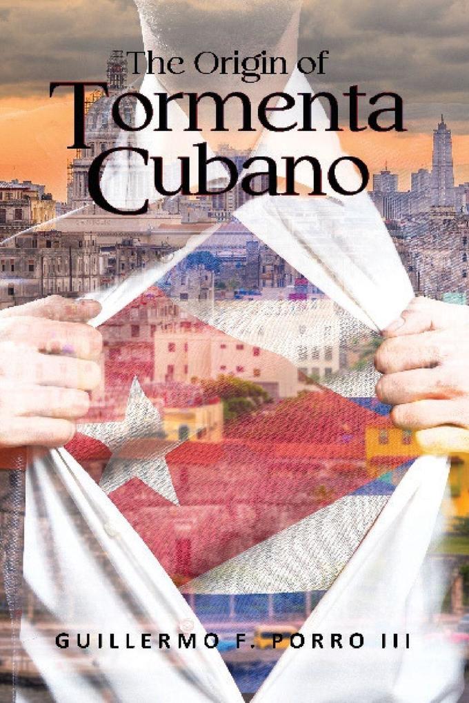 The Origin of Tormenta Cubano